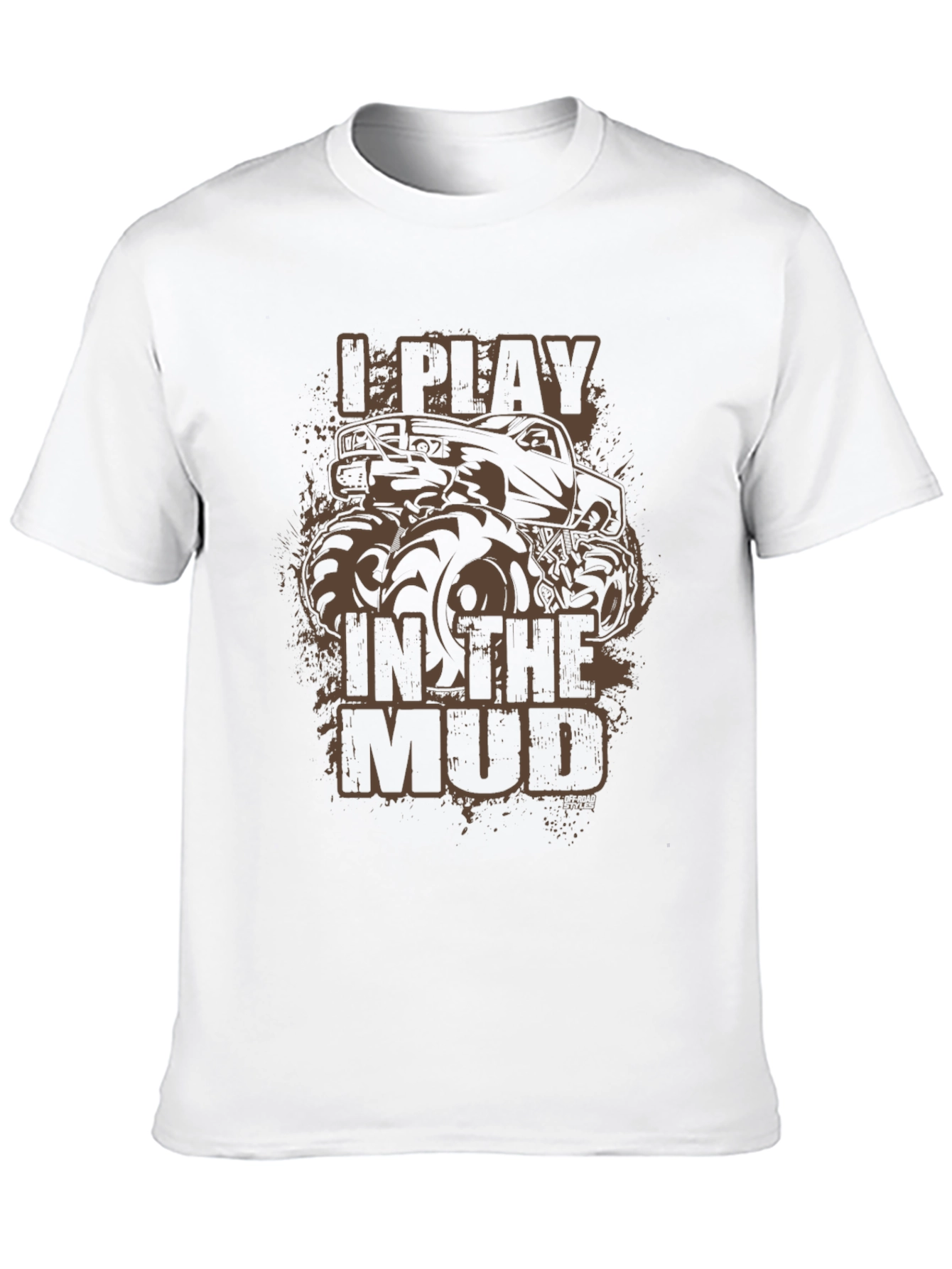 I Play In The Mud Monster Truck Graphic Tee