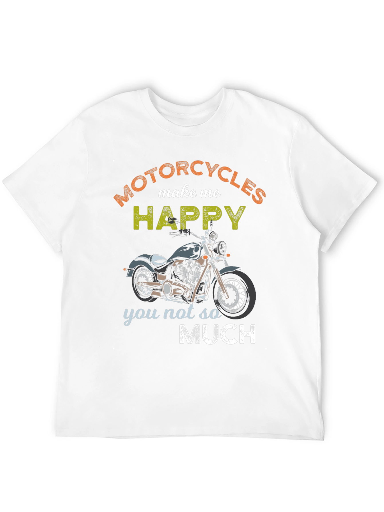 Motorcycles Make Me Happy Graphic T-Shirt