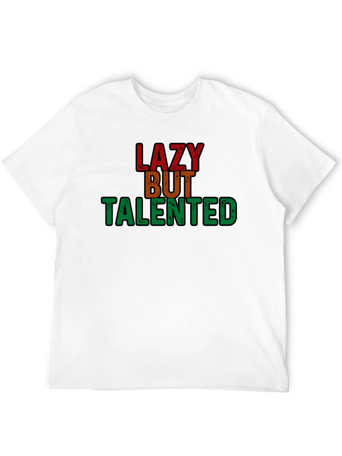 Lazy But Talented T-Shirt - Comfortable Cotton Tee