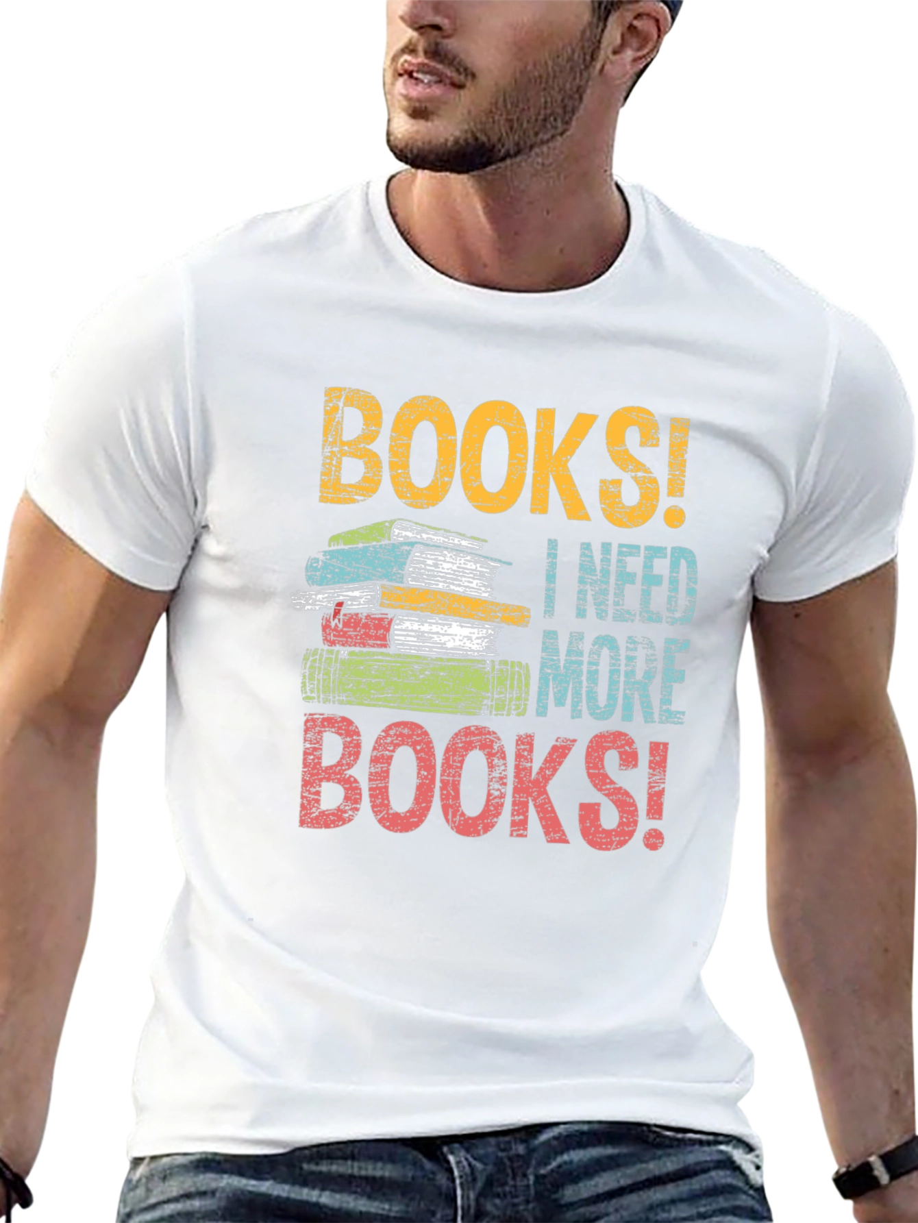 Books! I Need More Books! Graphic T-Shirt
