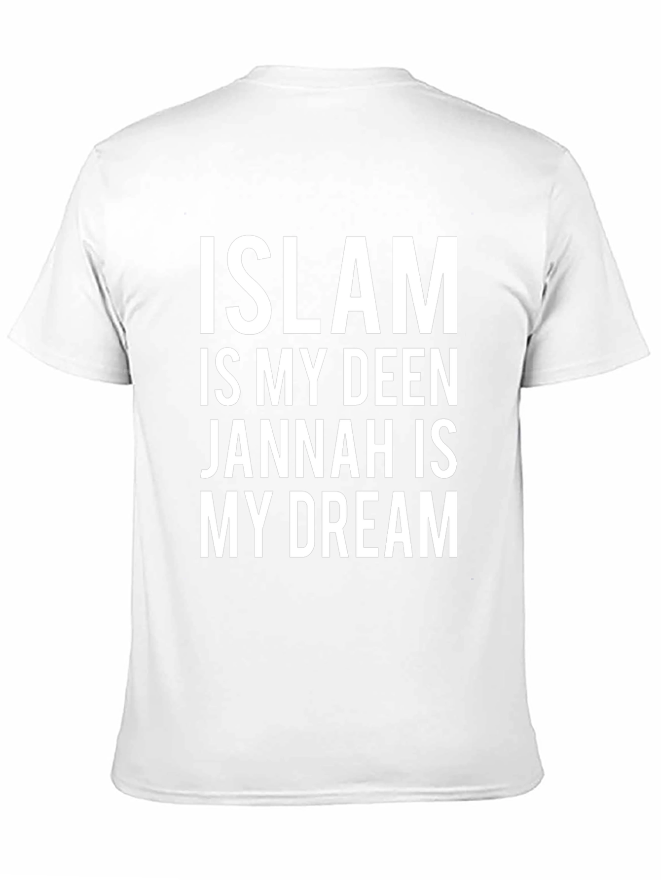 Islam Is My Deen Jannah Is My Dream T-Shirt