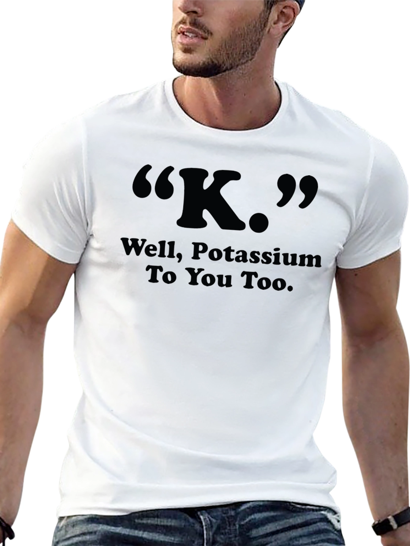 K Potassium Funny Science T-Shirt - Soft & Comfy