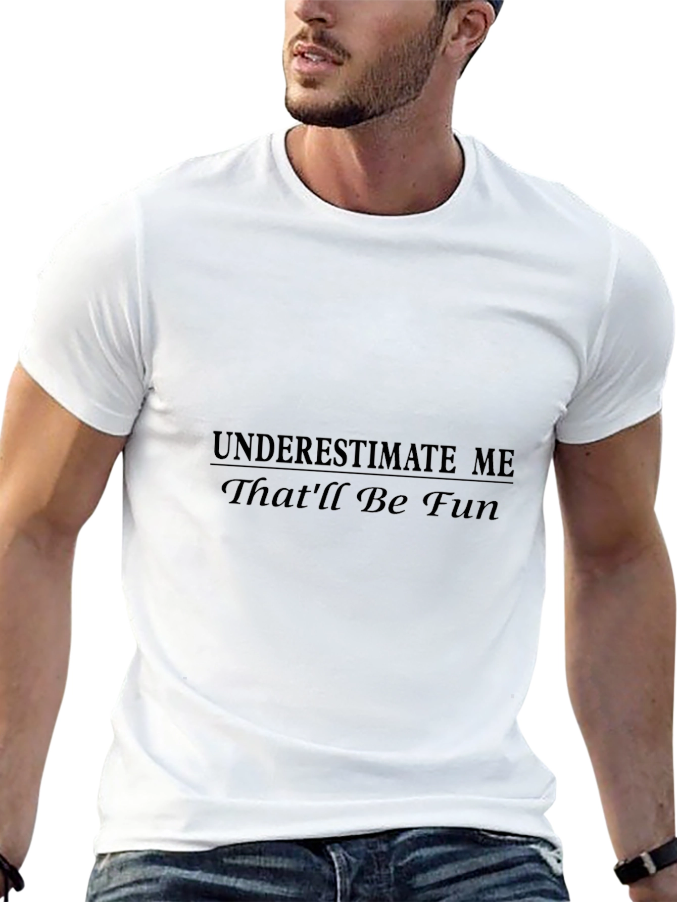 Underestimate Me Thatll Be Fun Black Tee