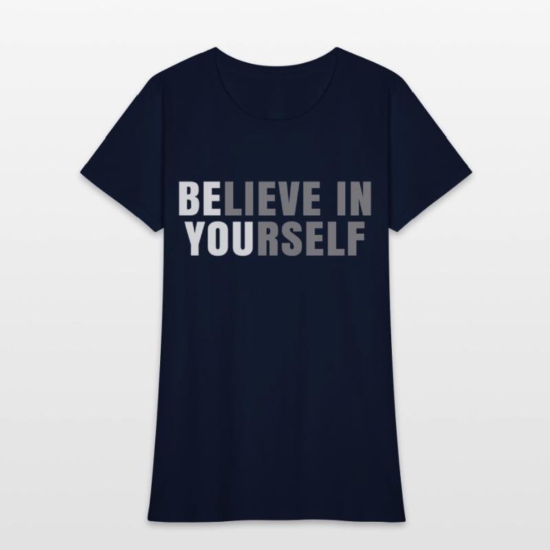Be You Believe In Yourself Positive Message