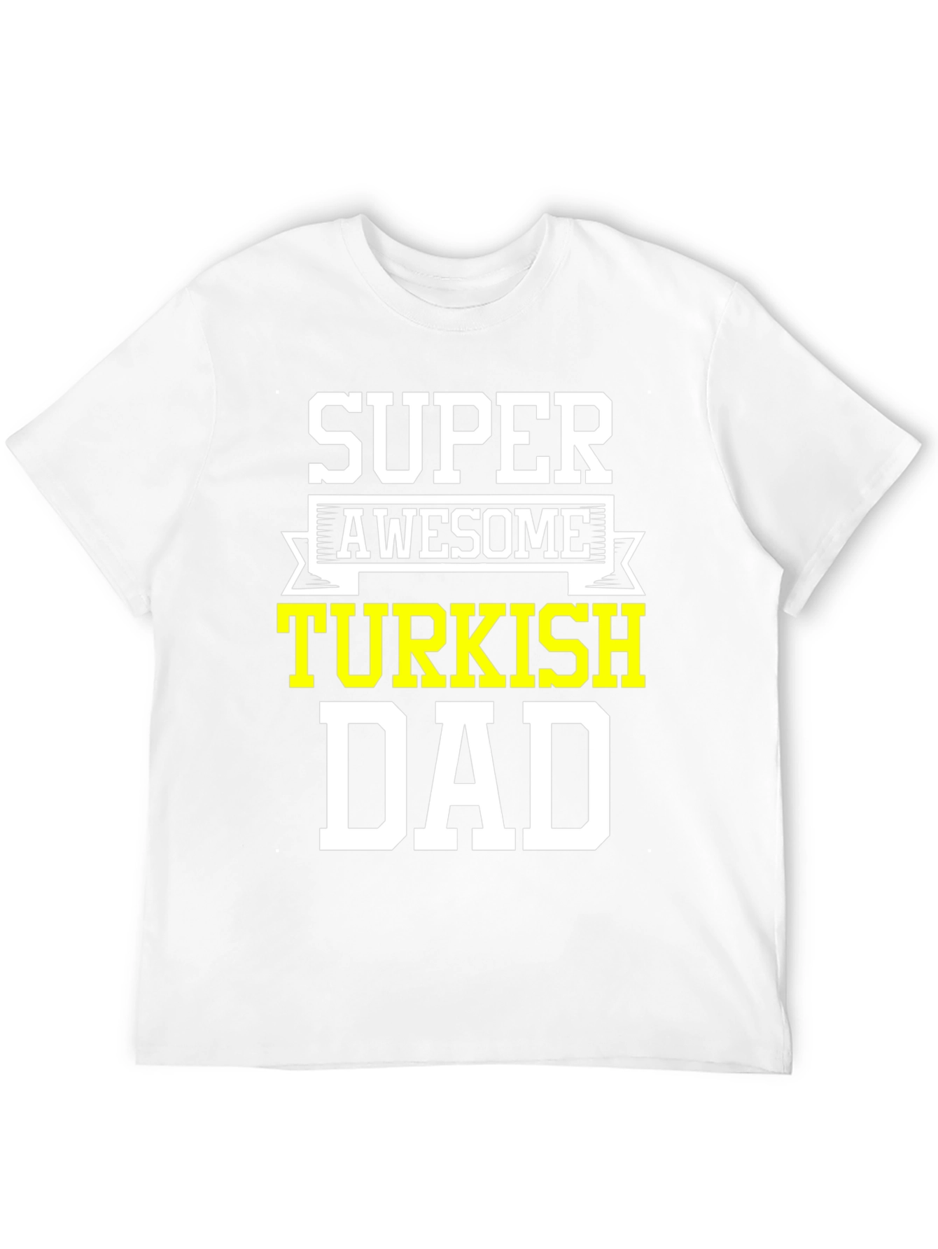 Super Awesome Turkish Dad T-Shirt