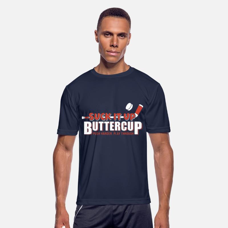 HOCKEY SUCK IT UP BUTTERCUP PUSH HARDER PLAY THROU