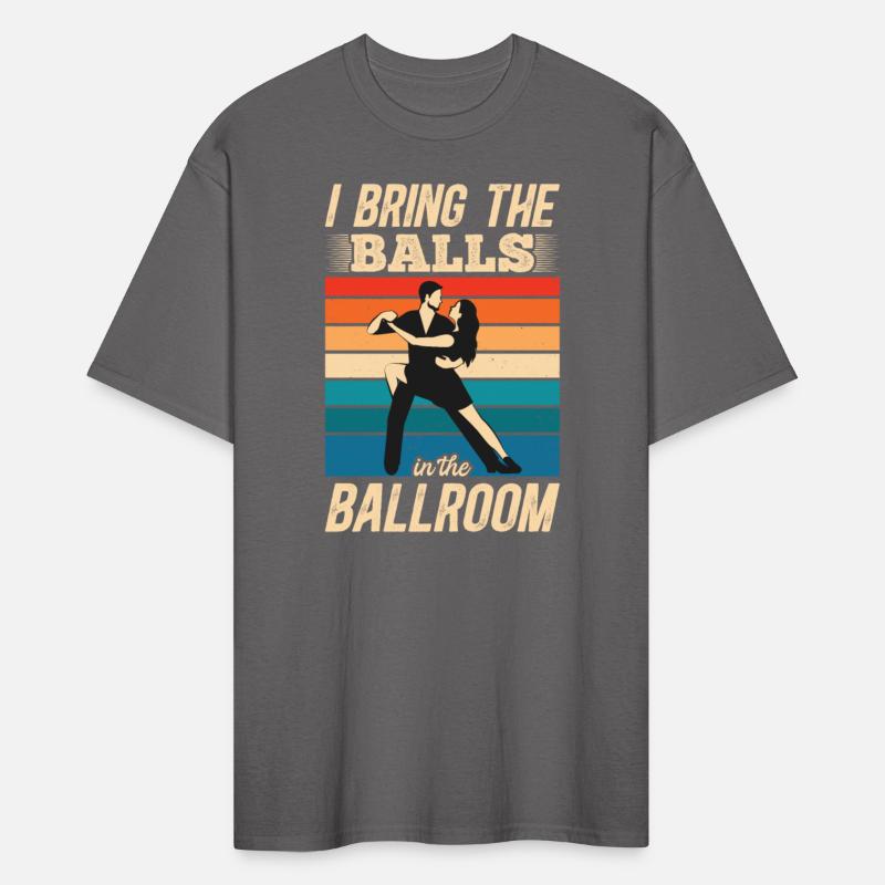 I Bring The Balls To The Ballroom Funny Duet