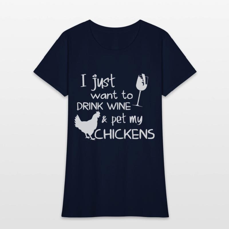 I just want to drink wine and pet my chicken wine