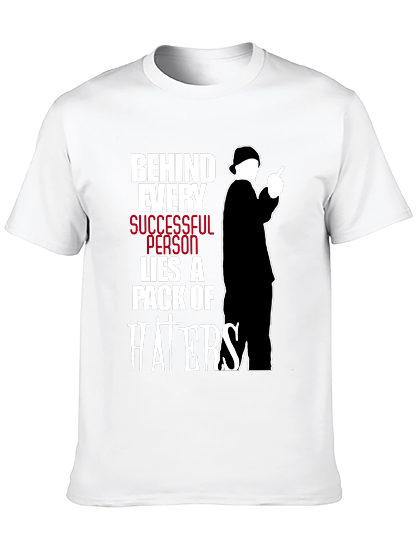 Behind Every Successful Person T-Shirt