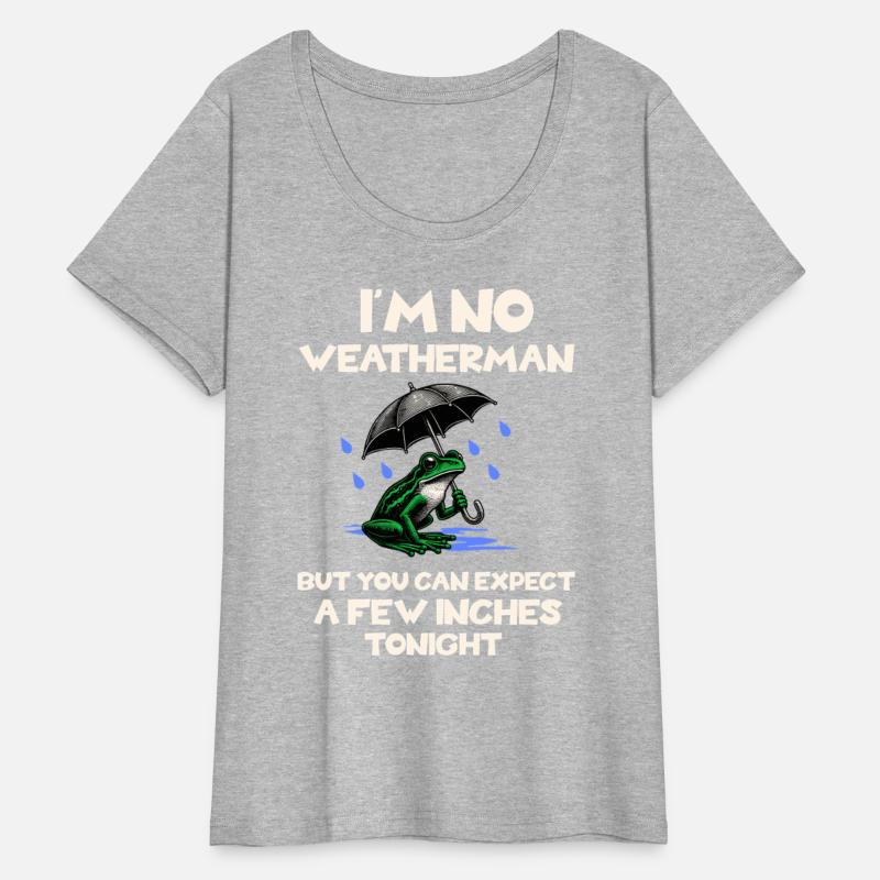 I'm No Weatherman Hilarious Weather Innuendo Quote