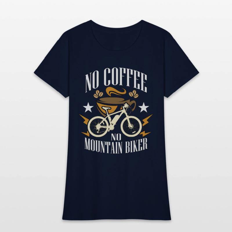 Mountain Biker No Coffee No Cycling Coffee Lover