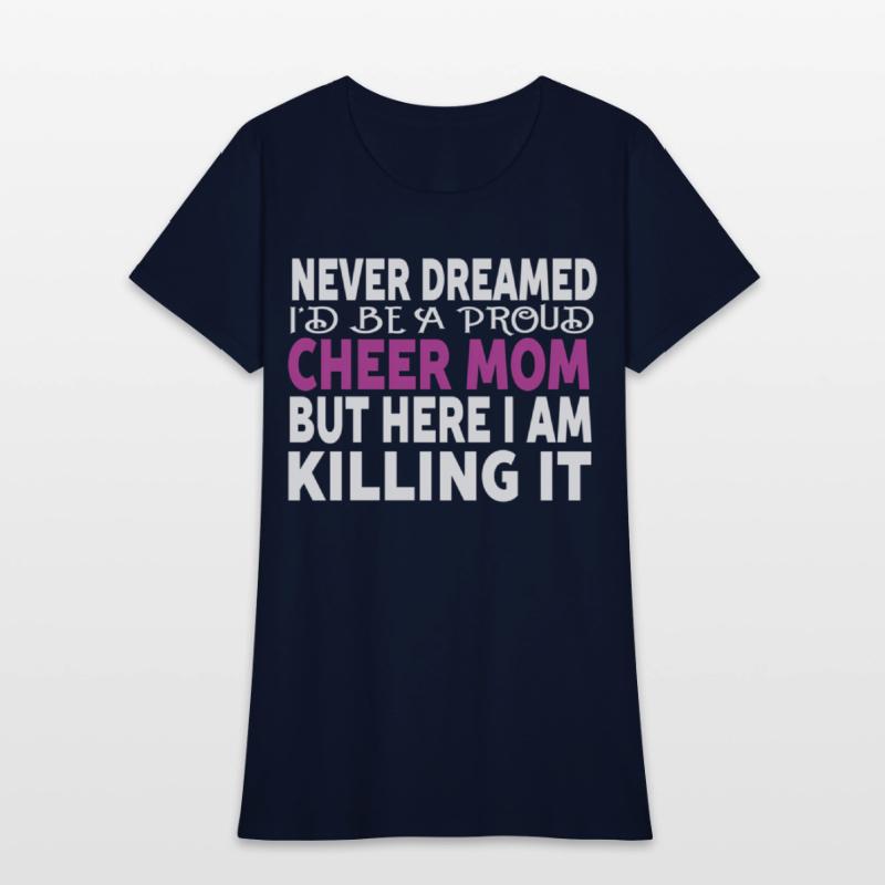 Never Dreamed I'D Be A Cheer Mom'S