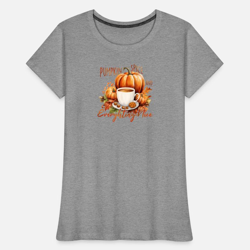 Pumpkin Spice and Everything Nice -Fall Season