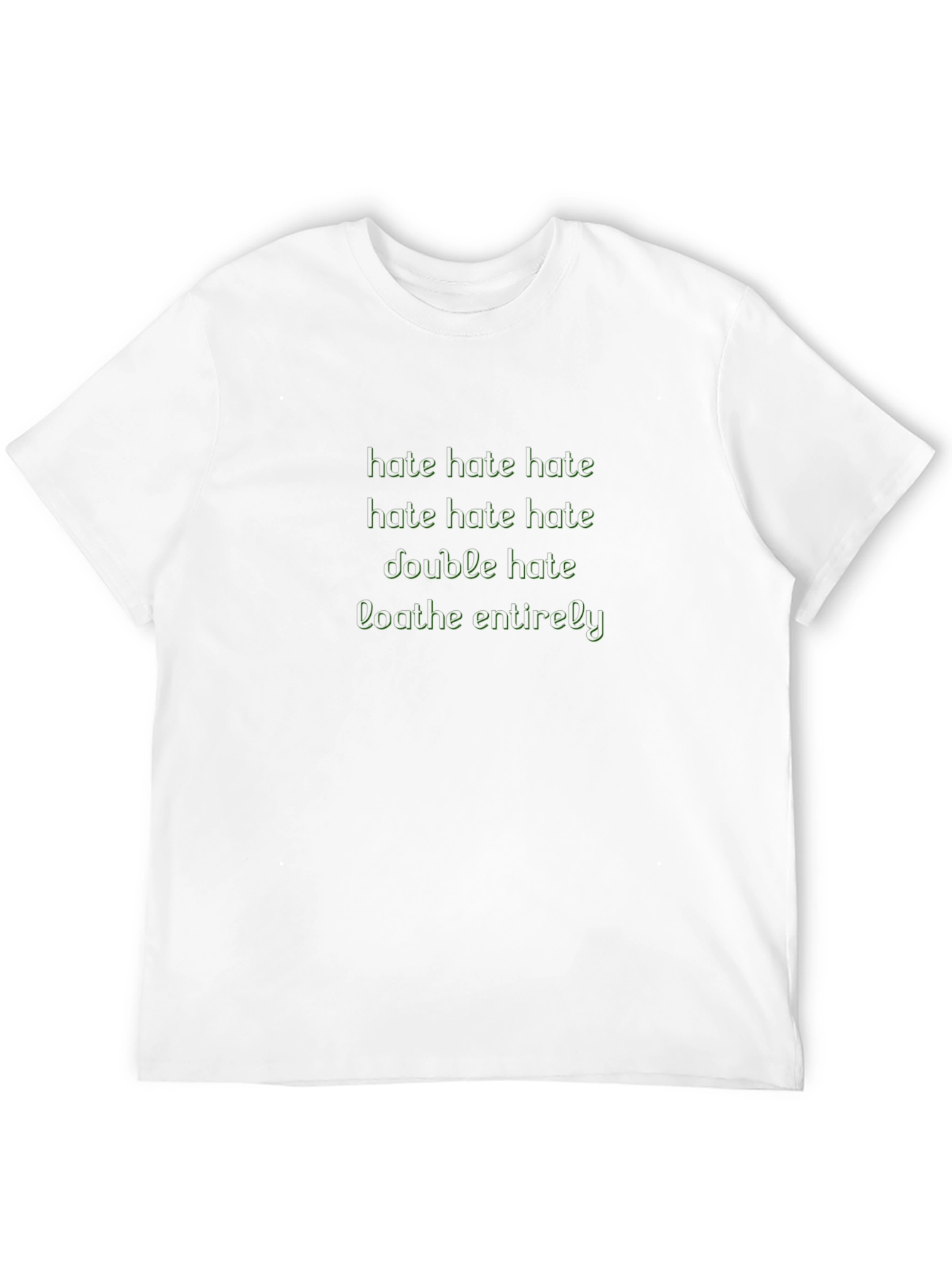 Hate Slogan Graphic Tee - Dark Humor Fashion