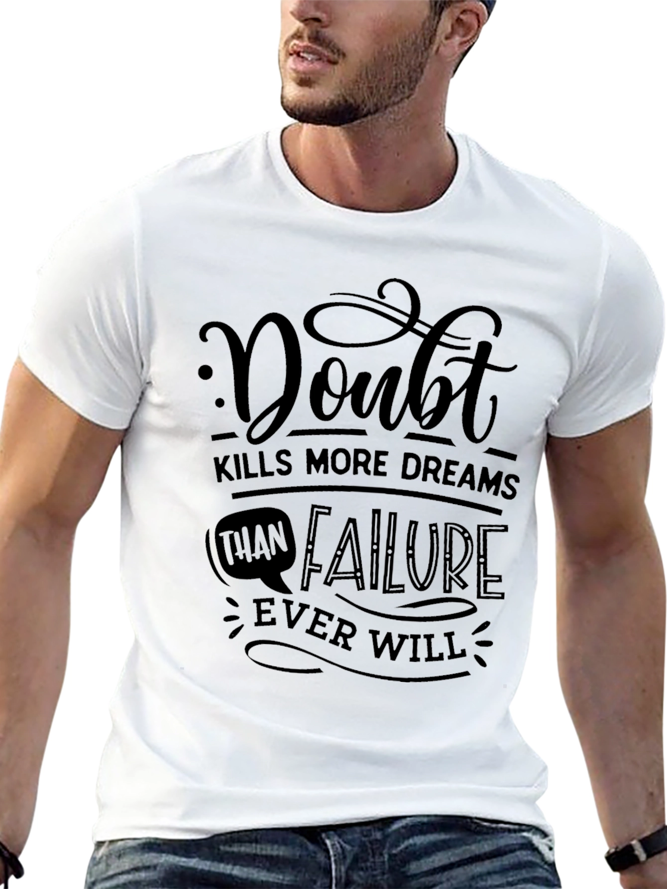 Doubt Kills Dreams Graphic T-Shirt - Motivational Tee