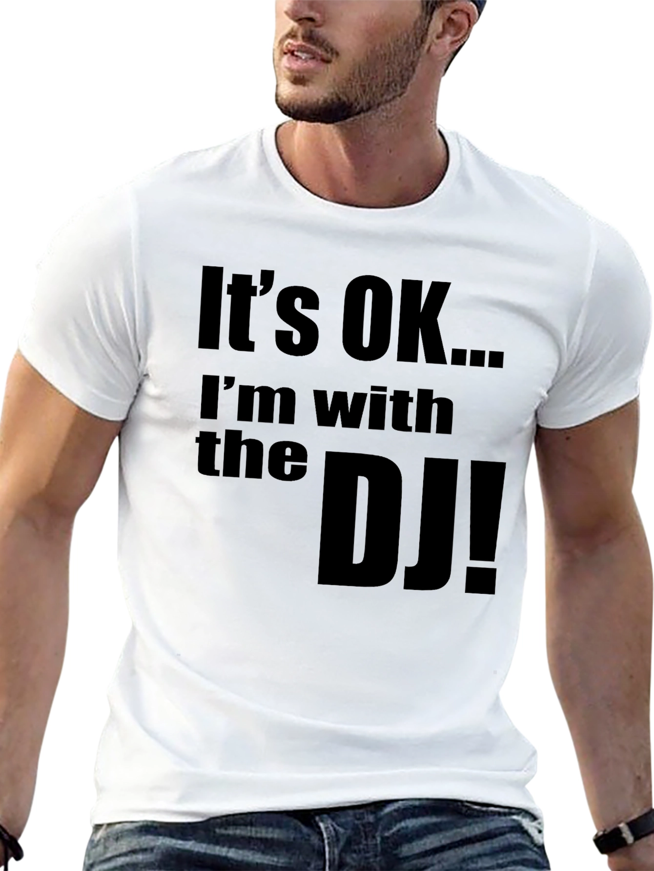 Its OK... Im with the DJ! Novelty T-Shirt