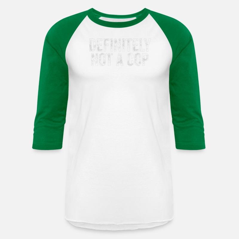 Witty and Bold Definitely Not a Cop Humor