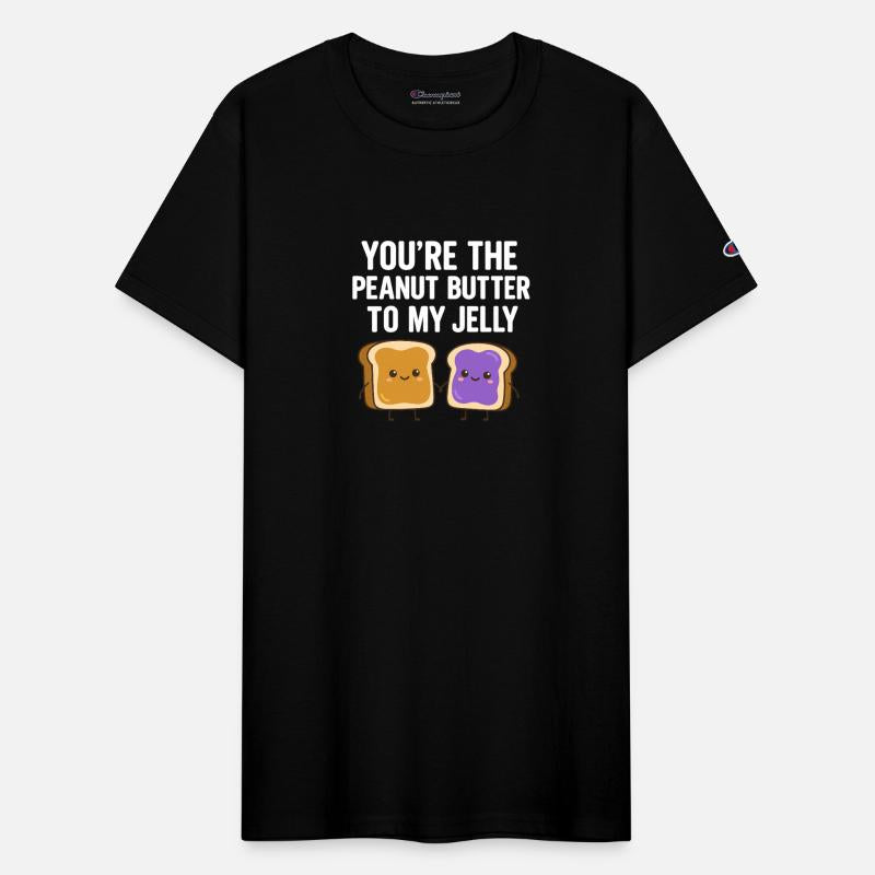 You’re the Peanut Butter to My Jelly Shirt