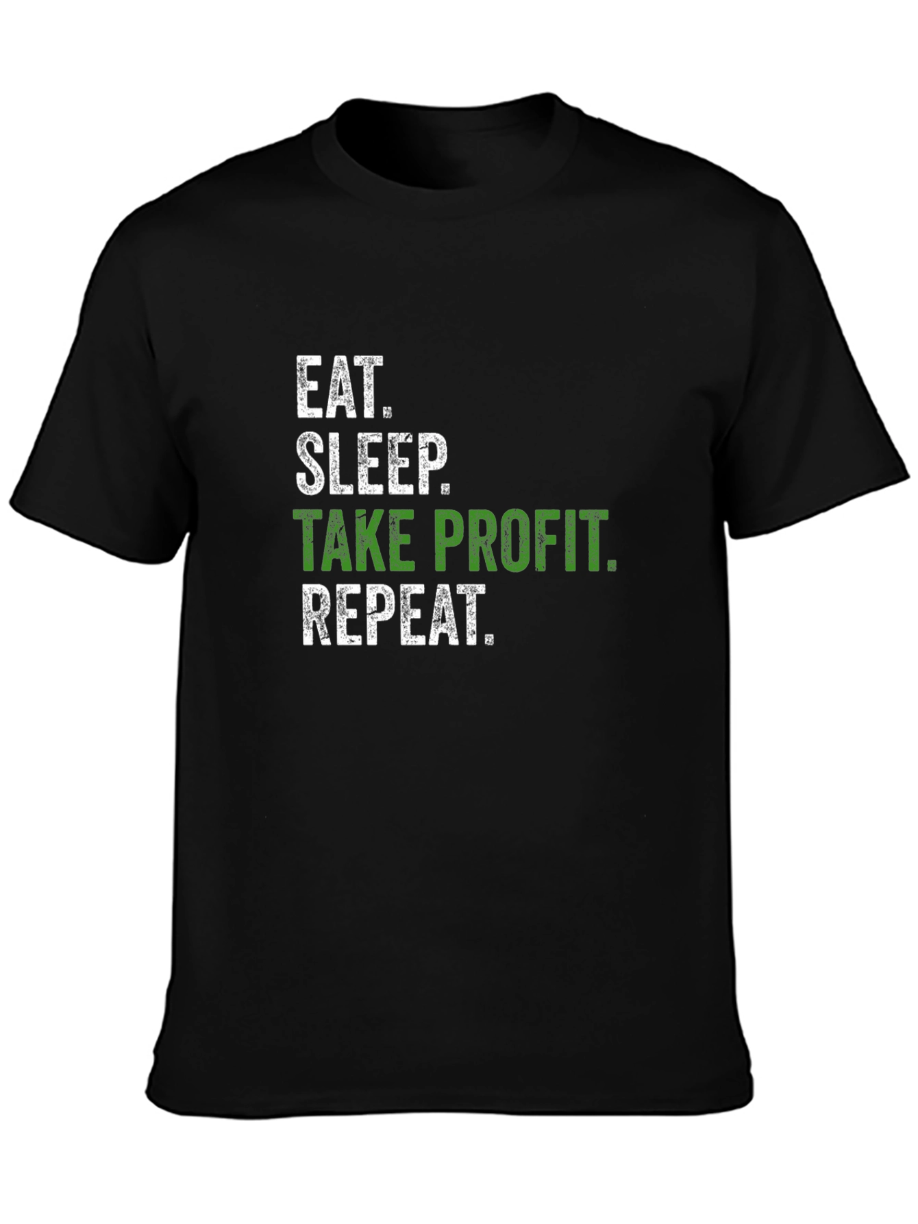 Eat Sleep Take Profit Repeat Black T-Shirt