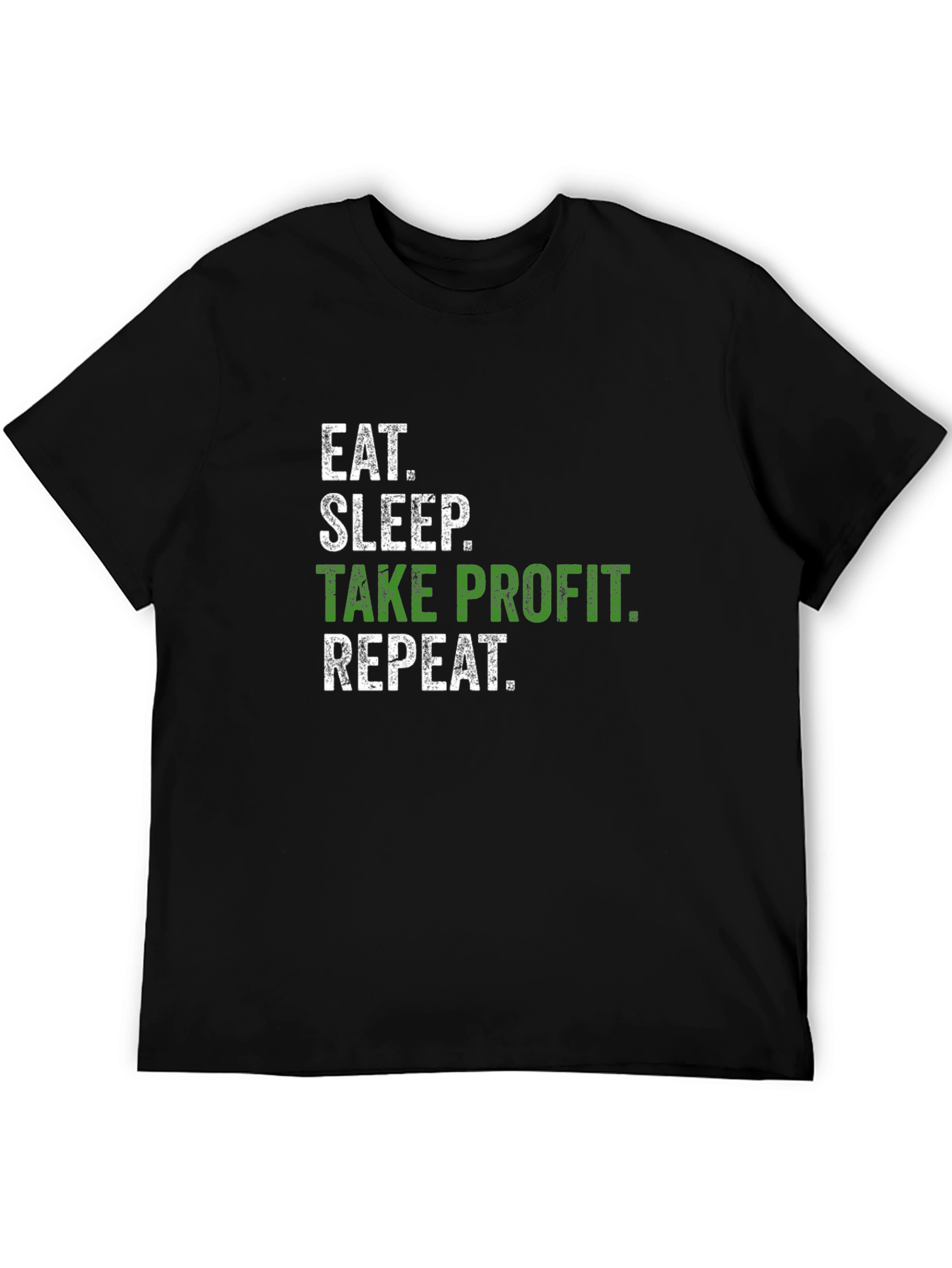 Eat Sleep Take Profit Repeat Black T-Shirt