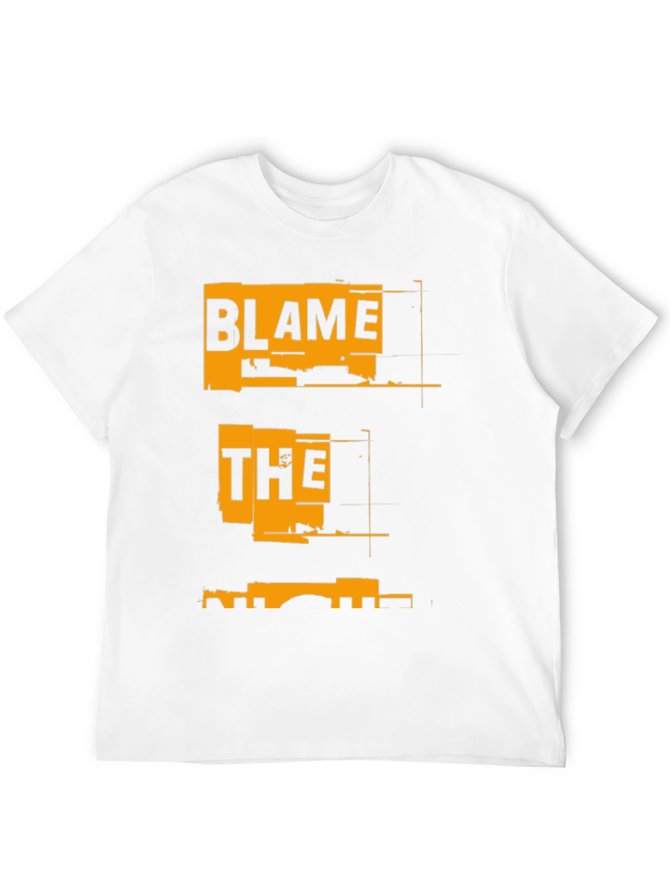Blame The T-Shirt - Unique Graphic Tee