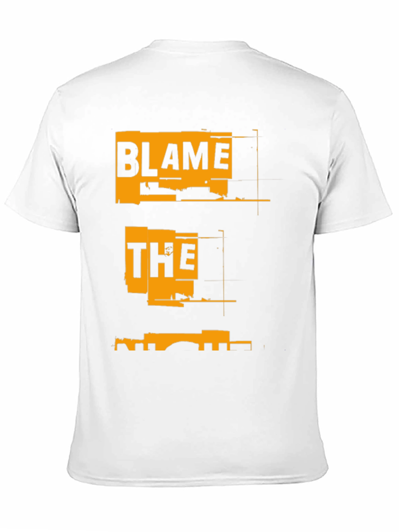 Blame The T-Shirt - Unique Graphic Tee