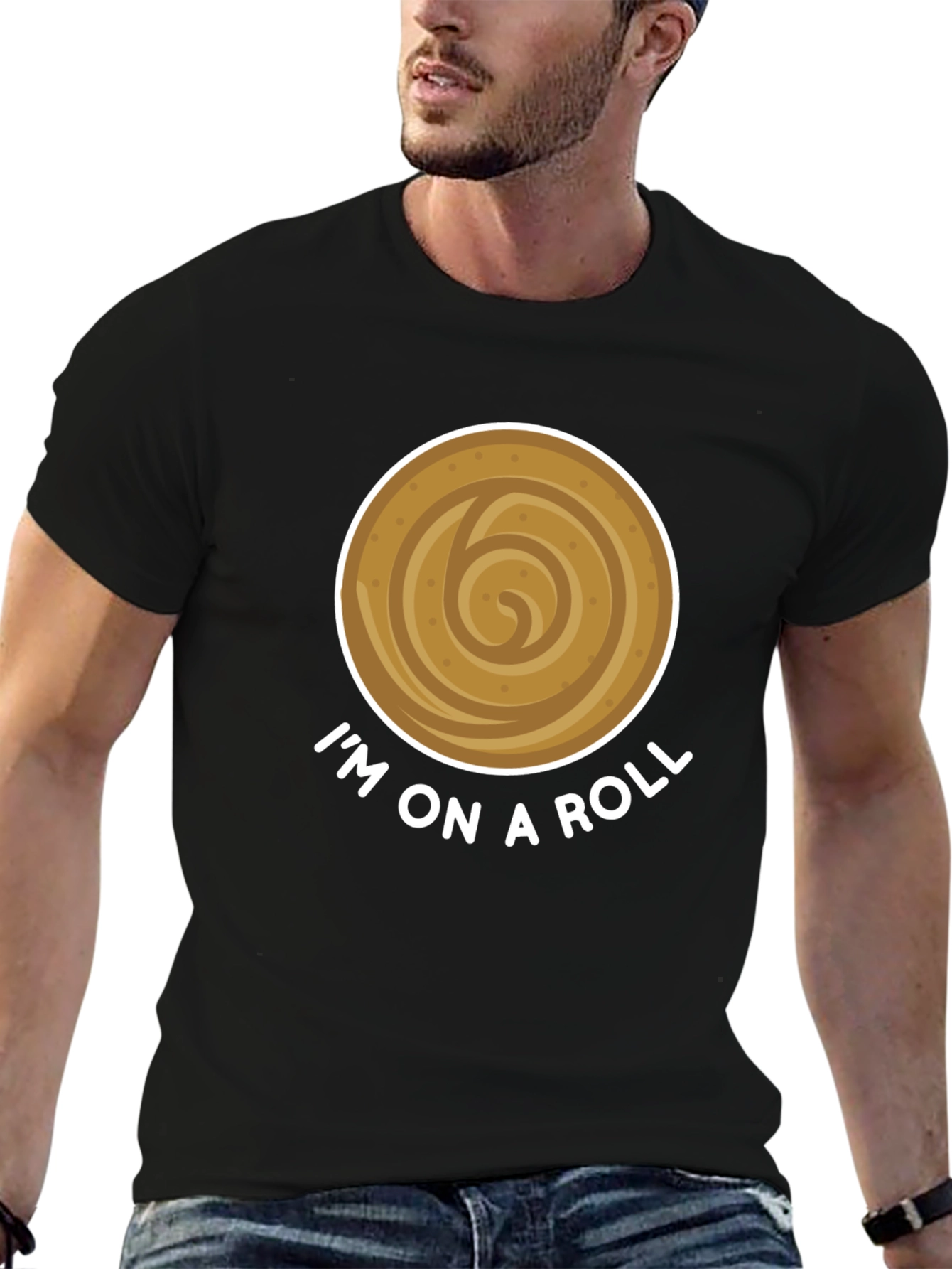 Im On A Roll Funny Cinnamon Roll T-Shirt