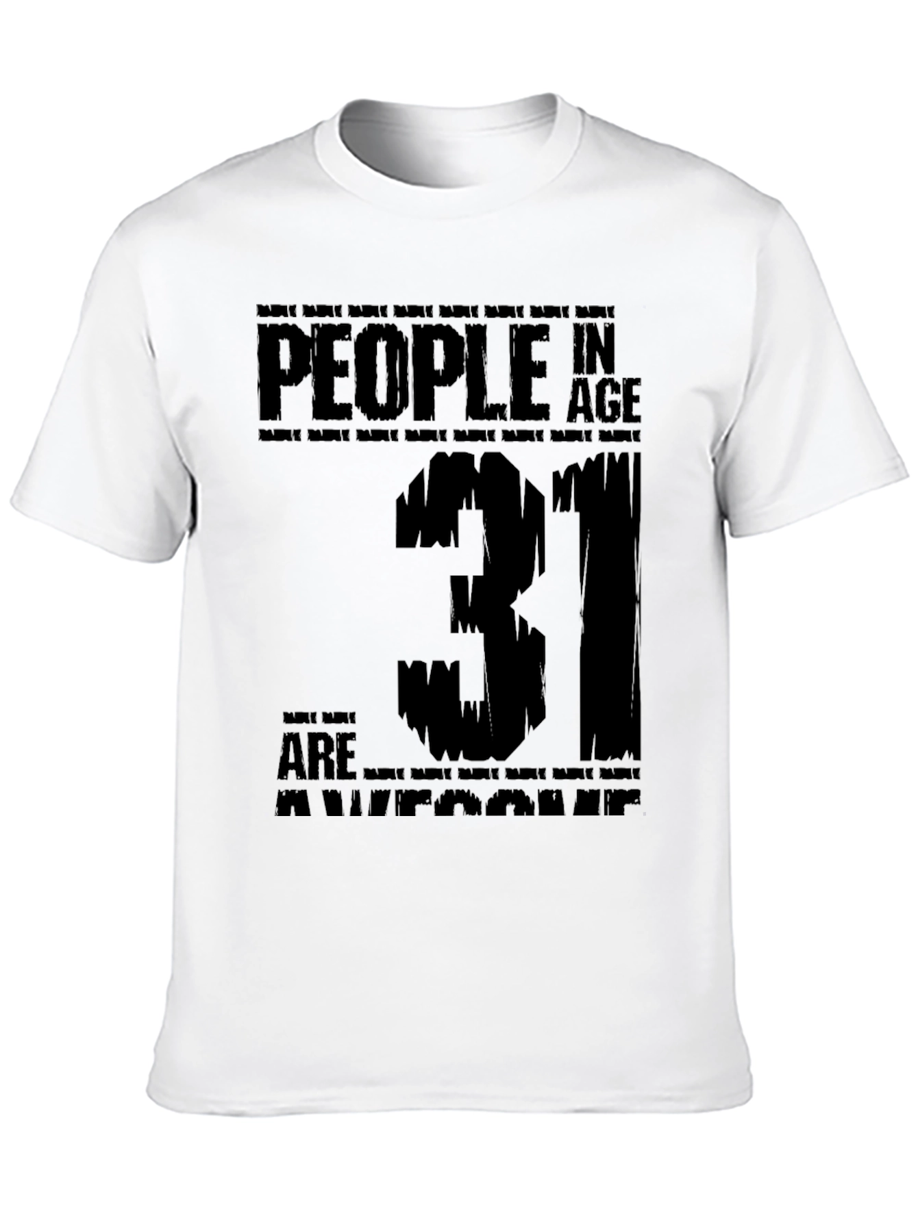 Awesome 31 Year Old Black T-Shirt