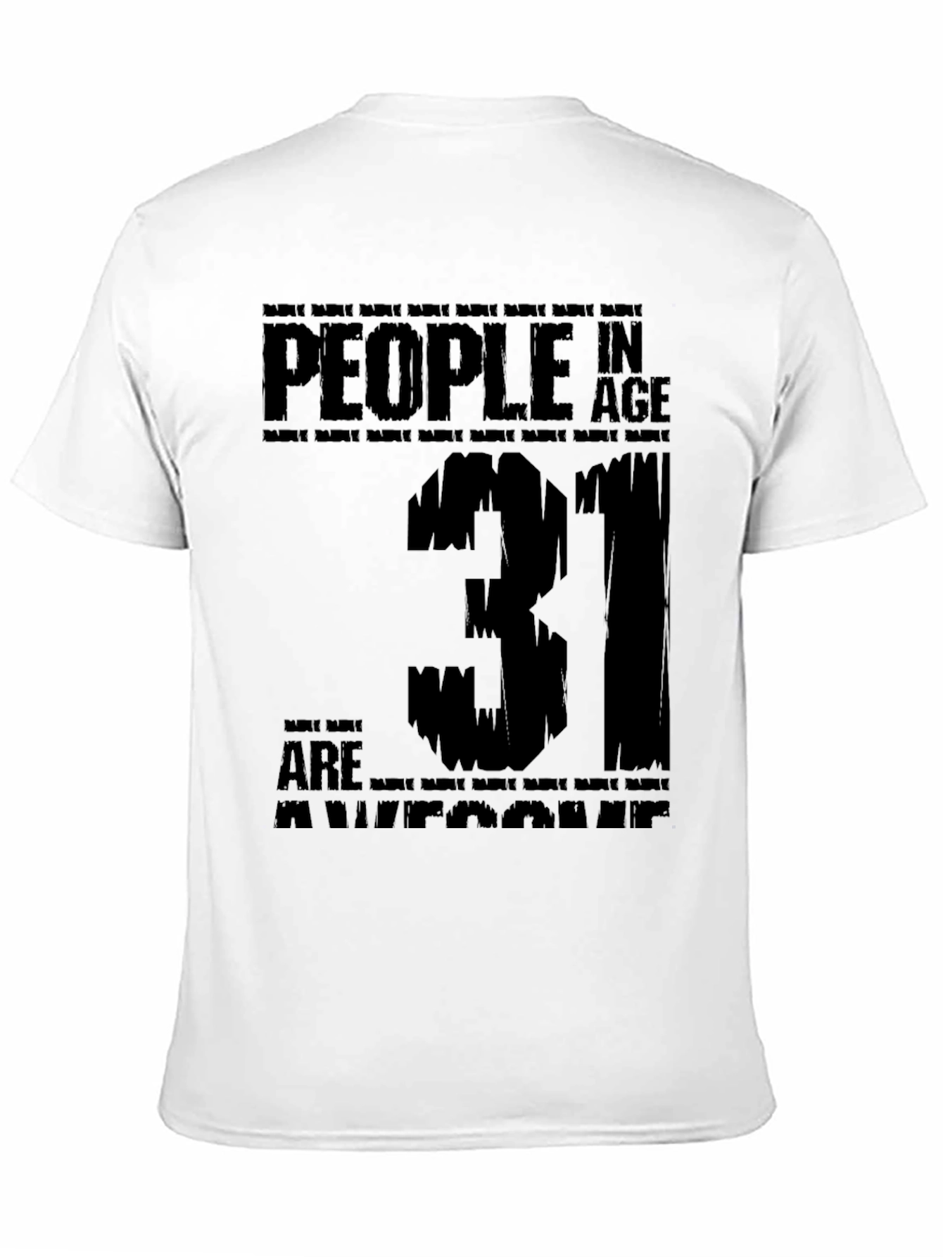 Awesome 31 Year Old Black T-Shirt