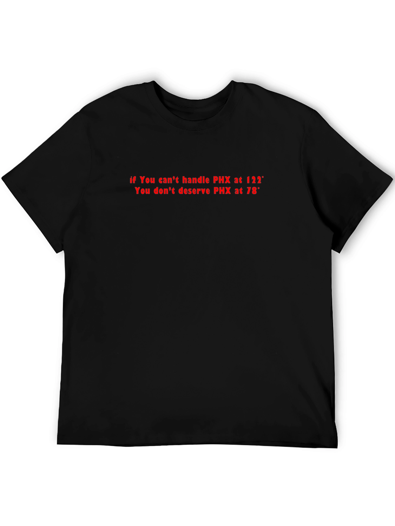 PHX Heat Humor T-Shirt: Cant Handle the Heat?