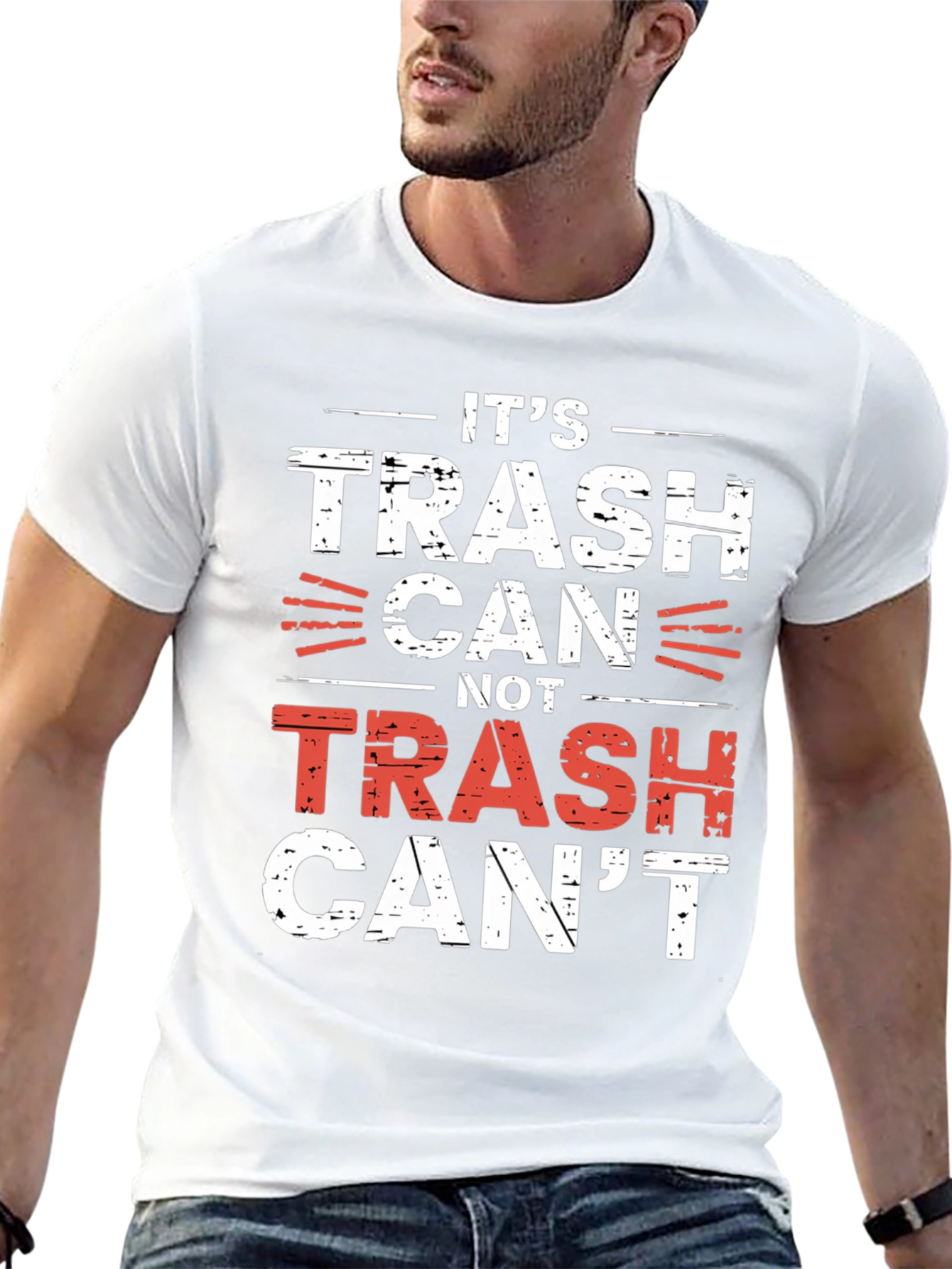 Its Trash Can Not Trash Cant T-Shirt