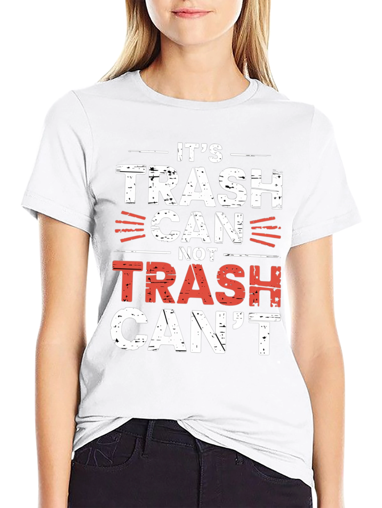 Its Trash Can Not Trash Cant T-Shirt