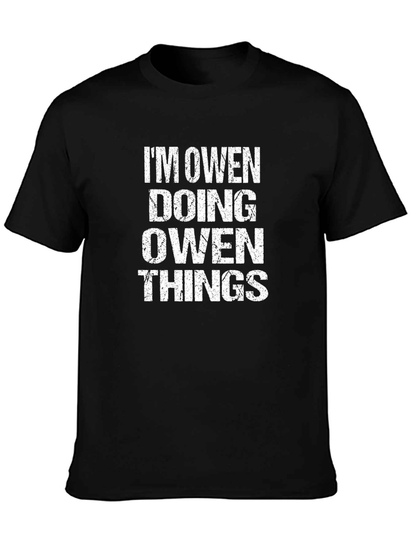 Im Owen Doing Owen Things - Funny T-Shirt