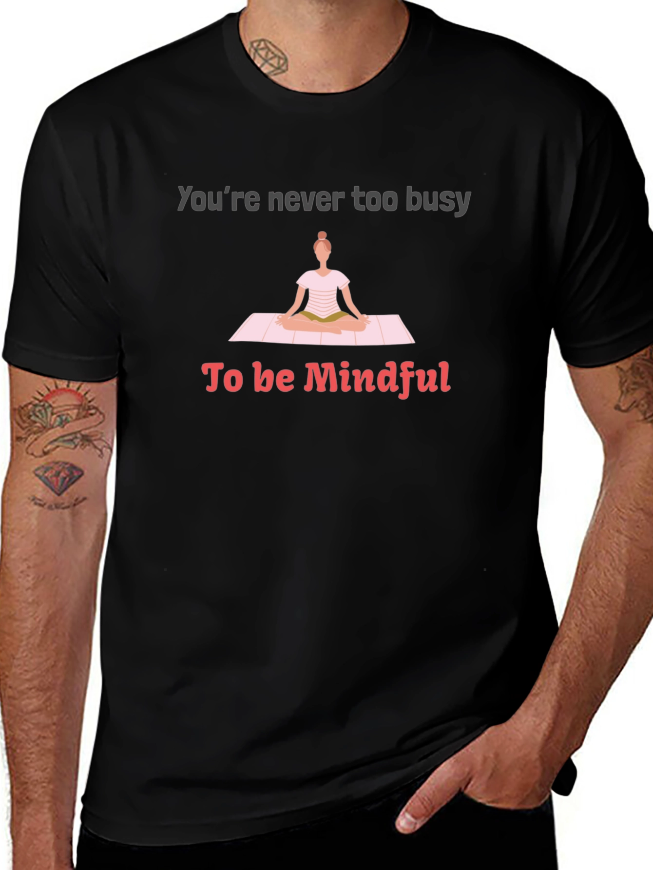 Mindful Yoga Tee - Never Too Busy T-Shirt