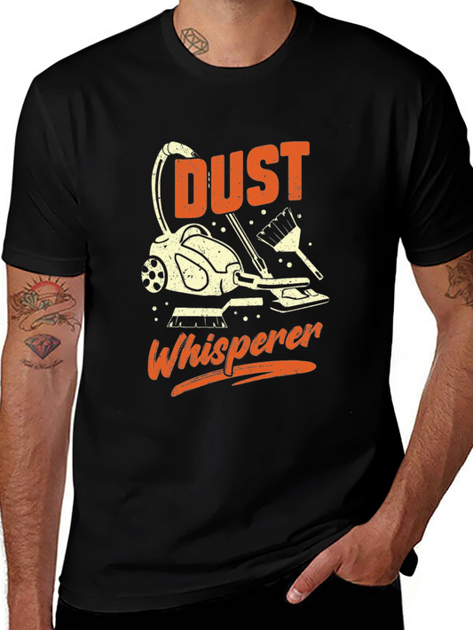 Dust Whisperer Graphic Tee - Cleaning Humor T-Shirt