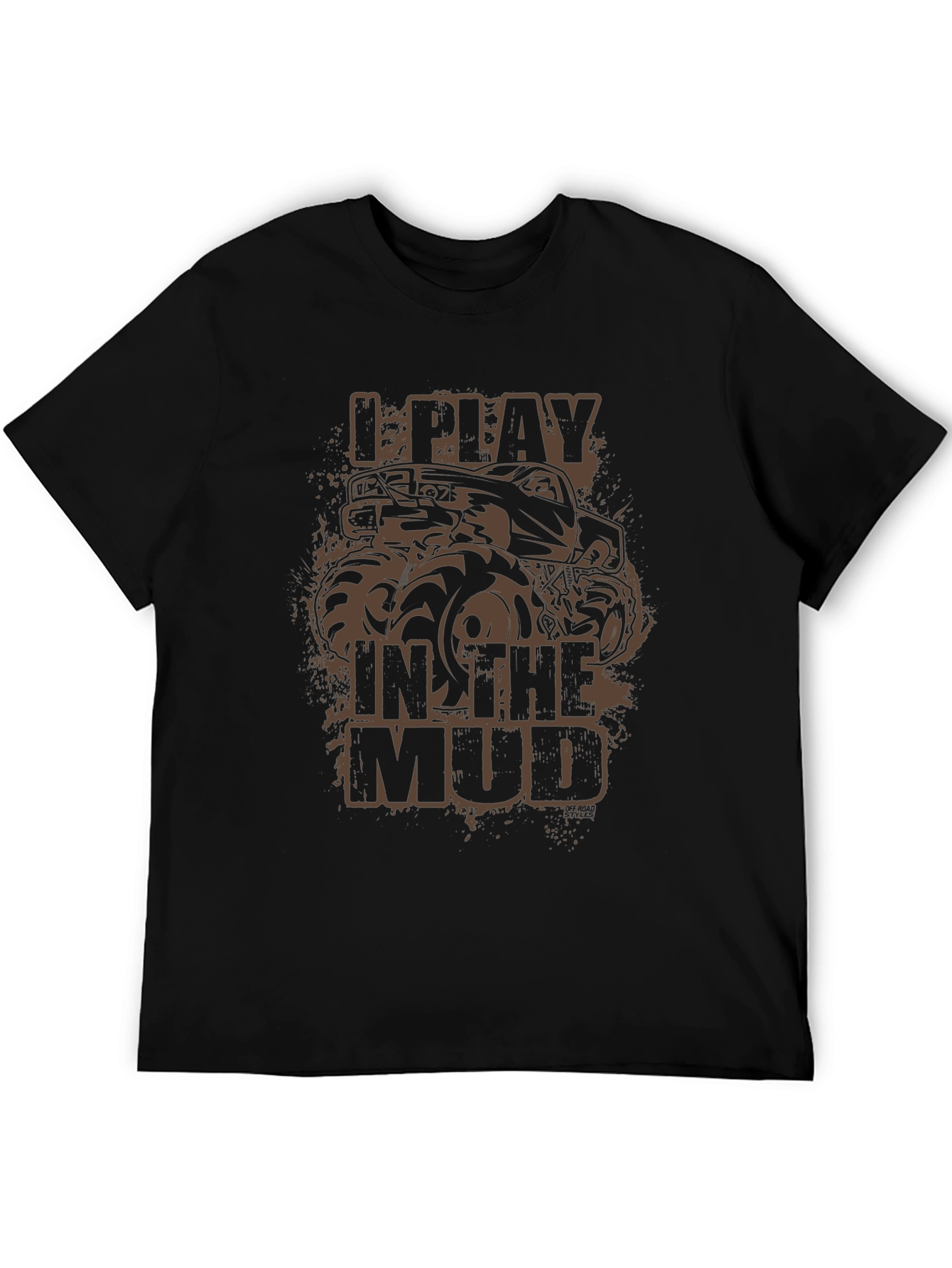 I Play In The Mud Monster Truck Graphic Tee