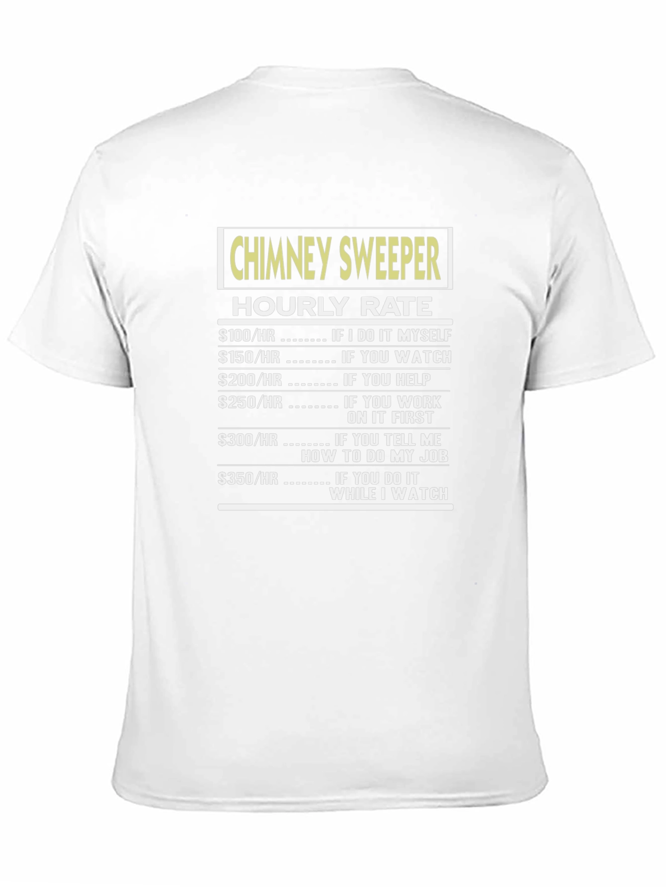 Chimney Sweeper Hourly Rate Black Graphic Tee