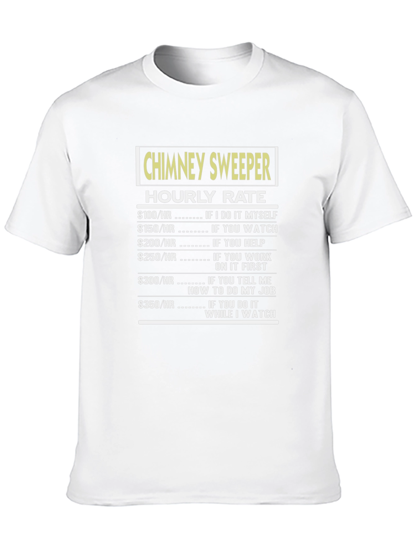 Chimney Sweeper Hourly Rate Black Graphic Tee