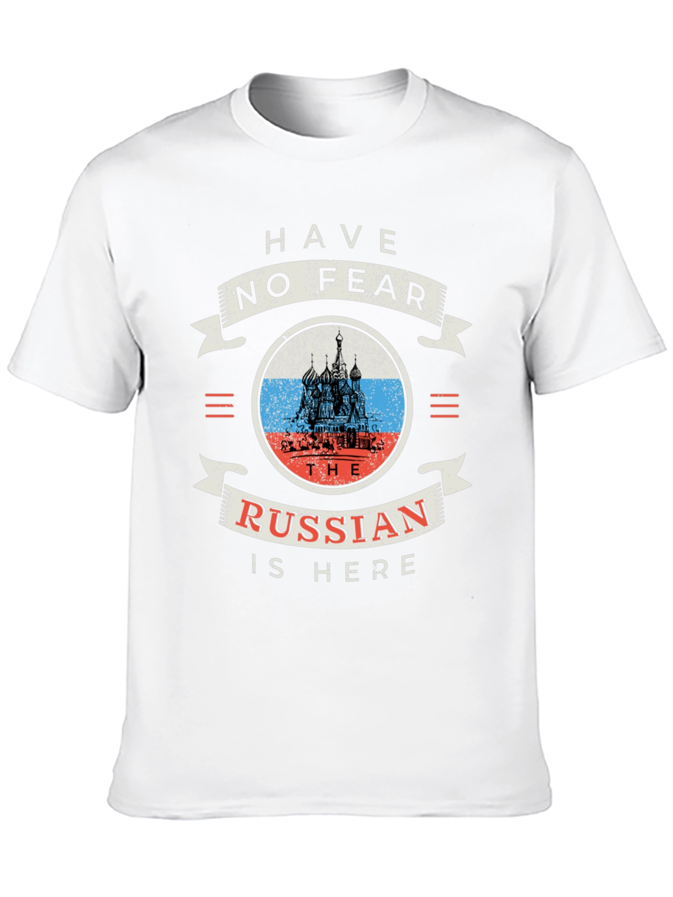 Have No Fear The Russian Is Here Black T-Shirt