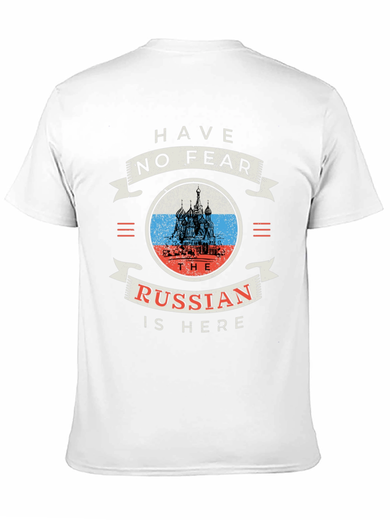 Have No Fear The Russian Is Here Black T-Shirt