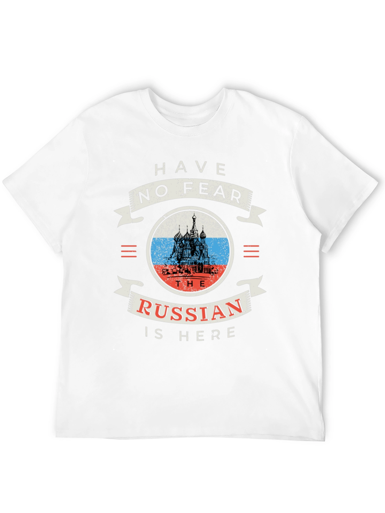 Have No Fear The Russian Is Here Black T-Shirt