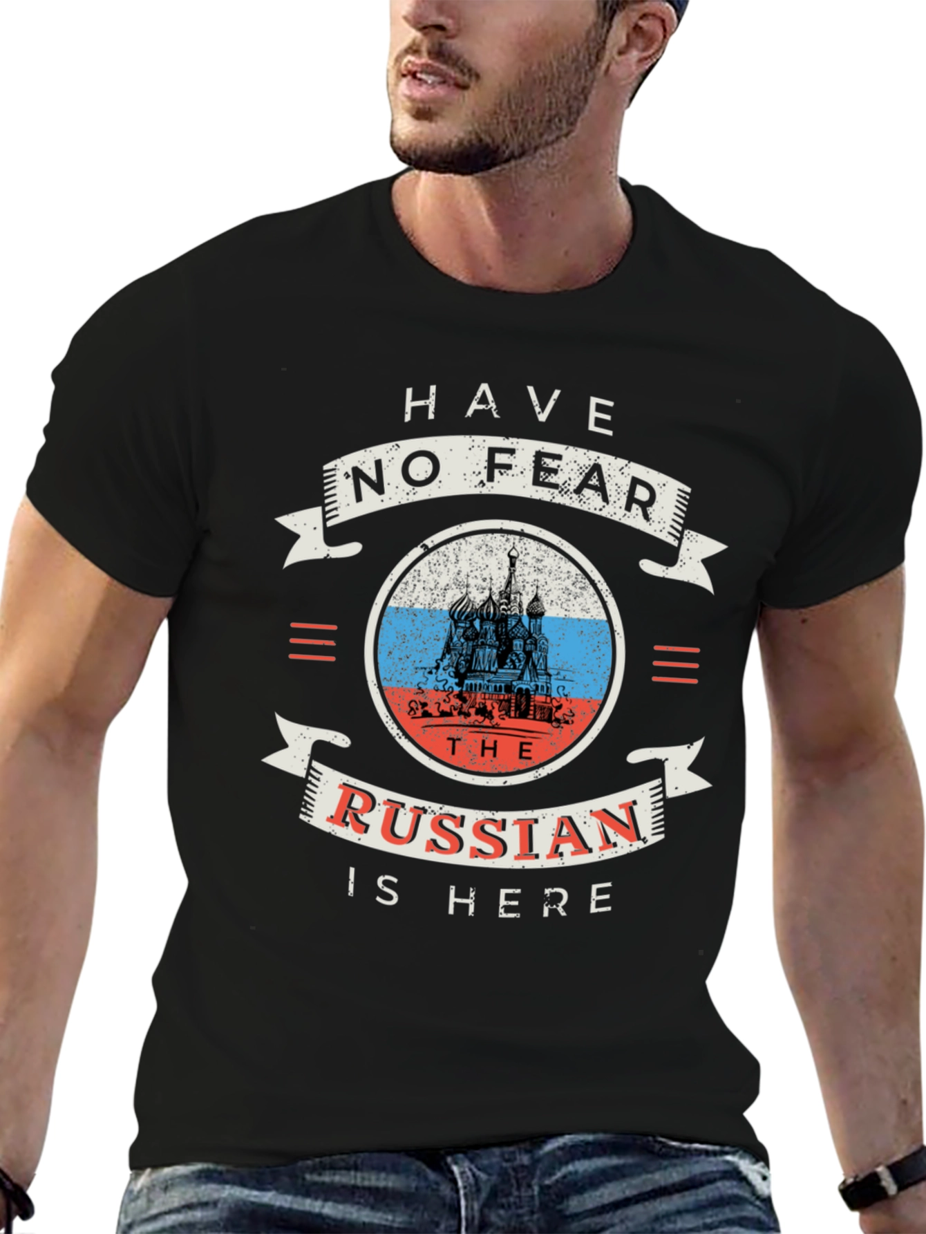 Have No Fear The Russian Is Here Black T-Shirt