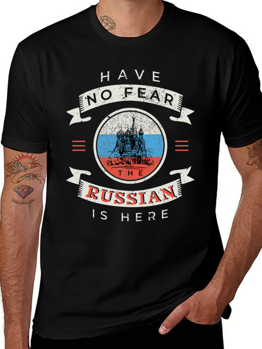 Have No Fear The Russian Is Here Black T-Shirt
