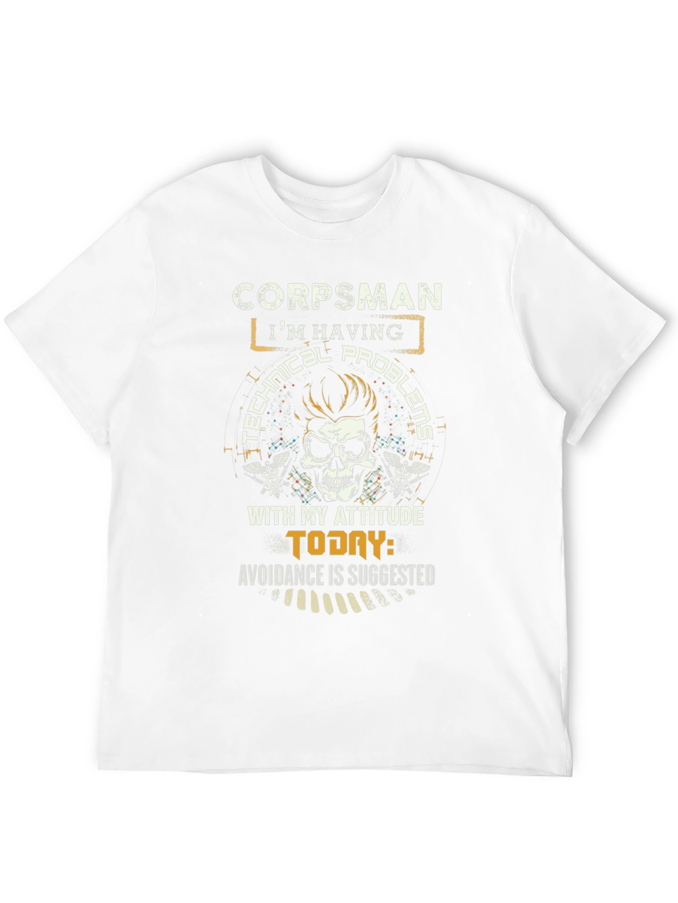 Corpsman Technical Problems Attitude Graphic T-Shirt