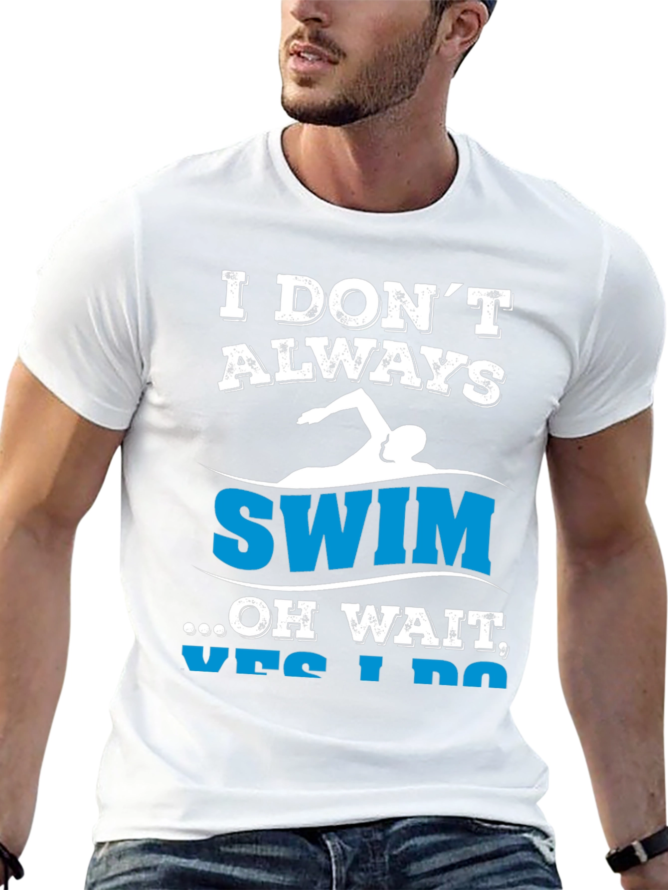 Funny Swimmer T-Shirt - I Dont Always Swim