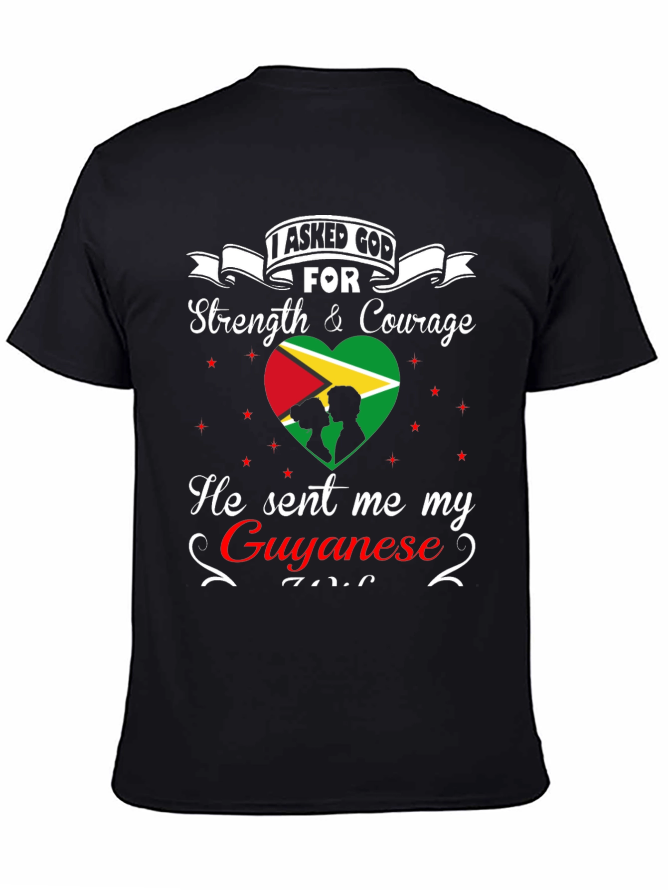 Guyanese Pride T-Shirt - I Asked God