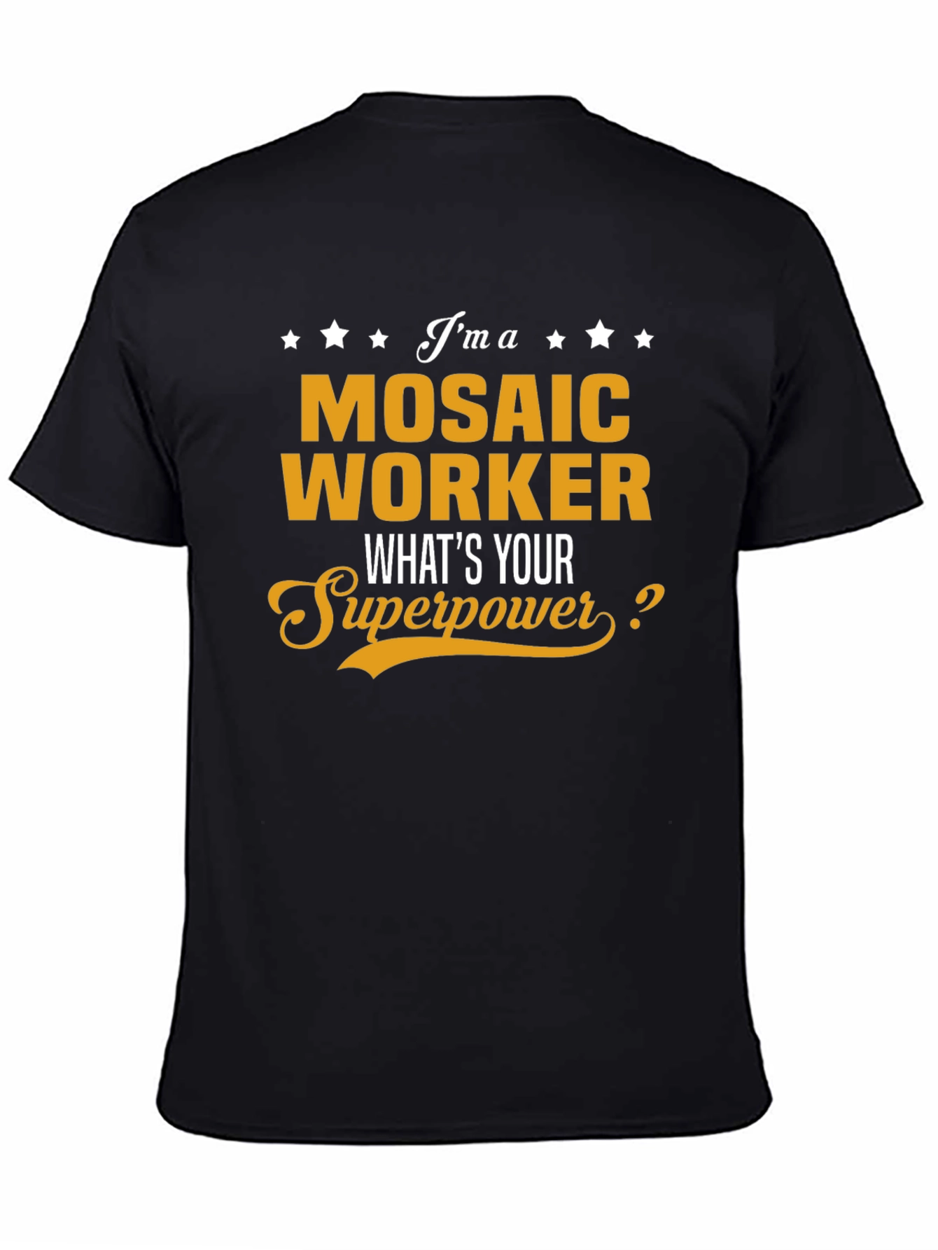 Mosaic Worker Superpower T-Shirt Funny Job Tee