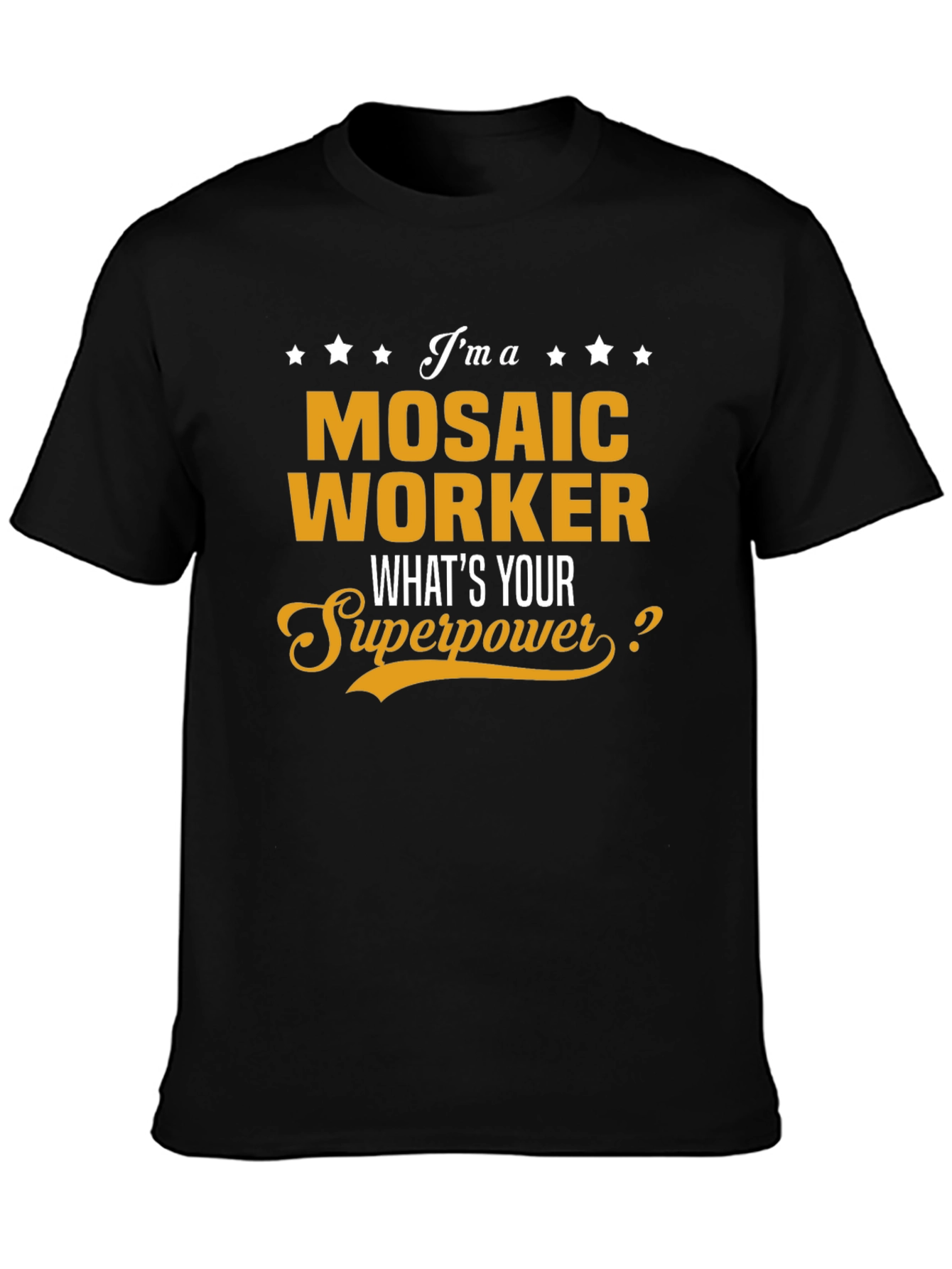 Mosaic Worker Superpower T-Shirt Funny Job Tee