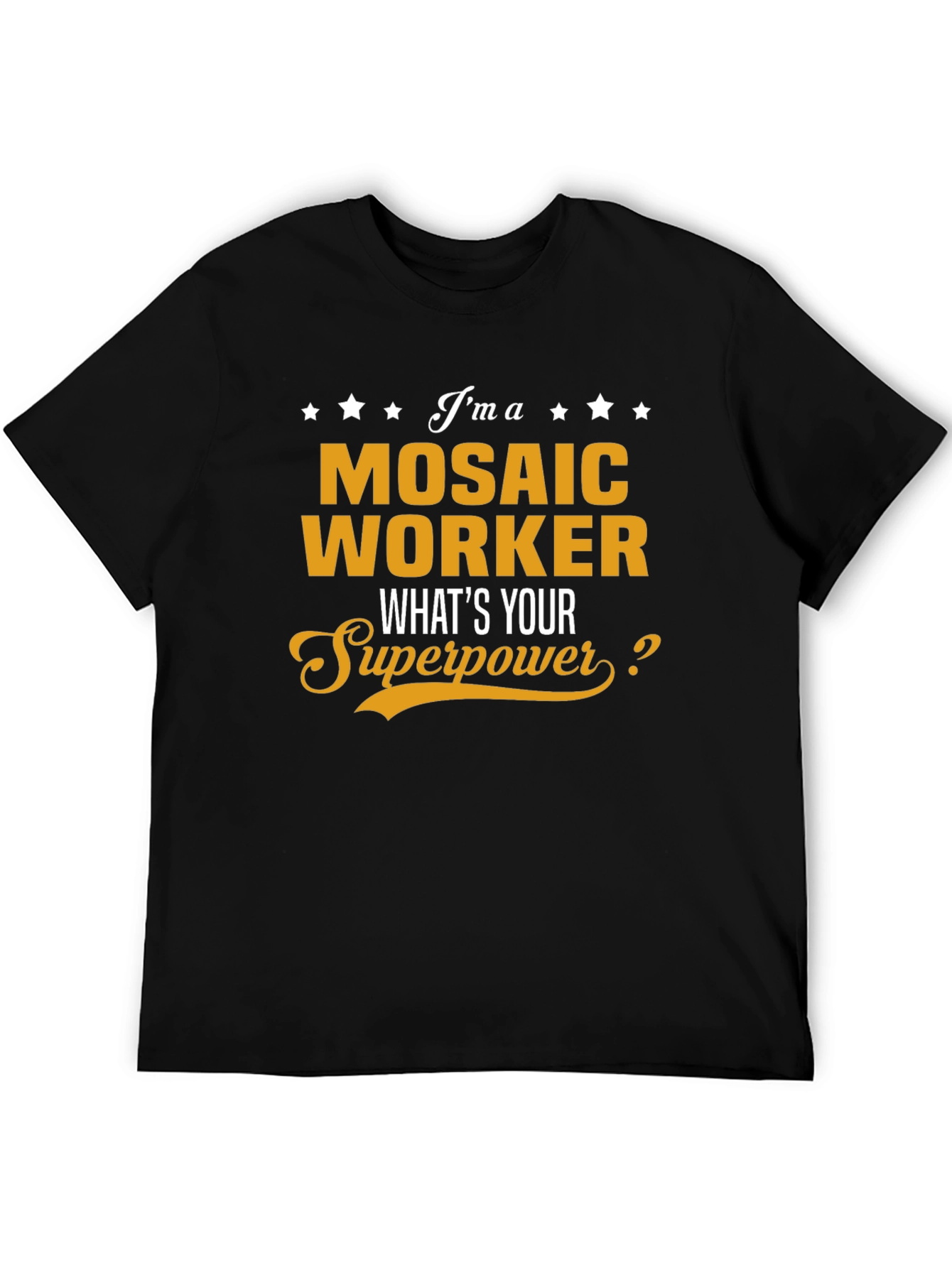 Mosaic Worker Superpower T-Shirt Funny Job Tee
