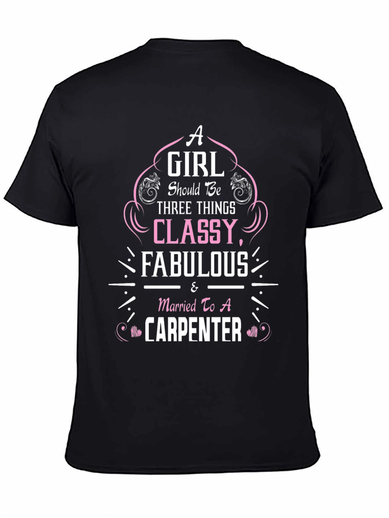Classy Carpenter Wife T-Shirt - Black Cotton Tee
